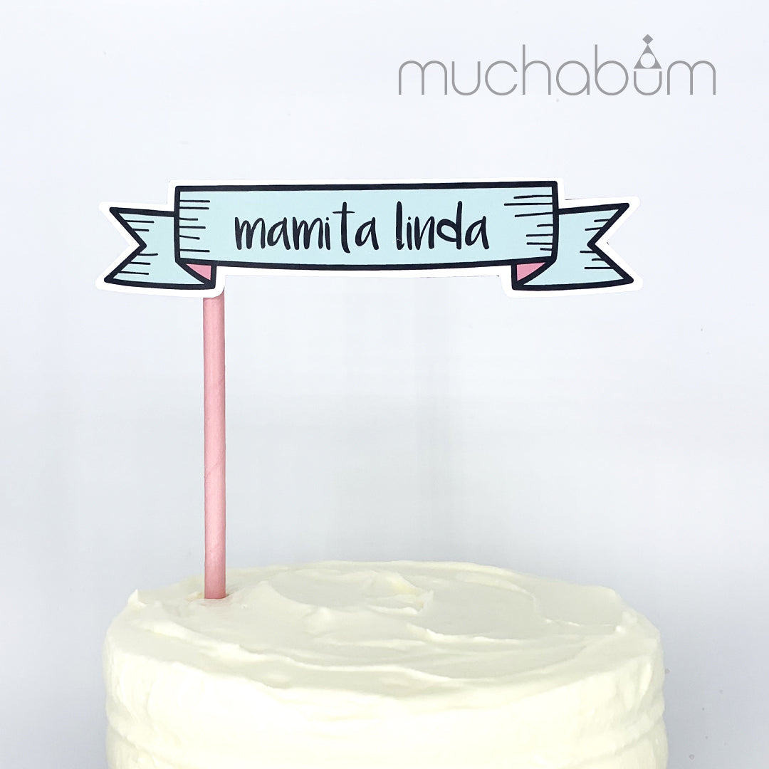 Topper Mamita linda